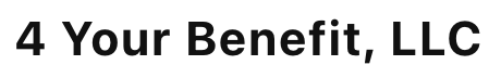 4 Your Benefit, LLC